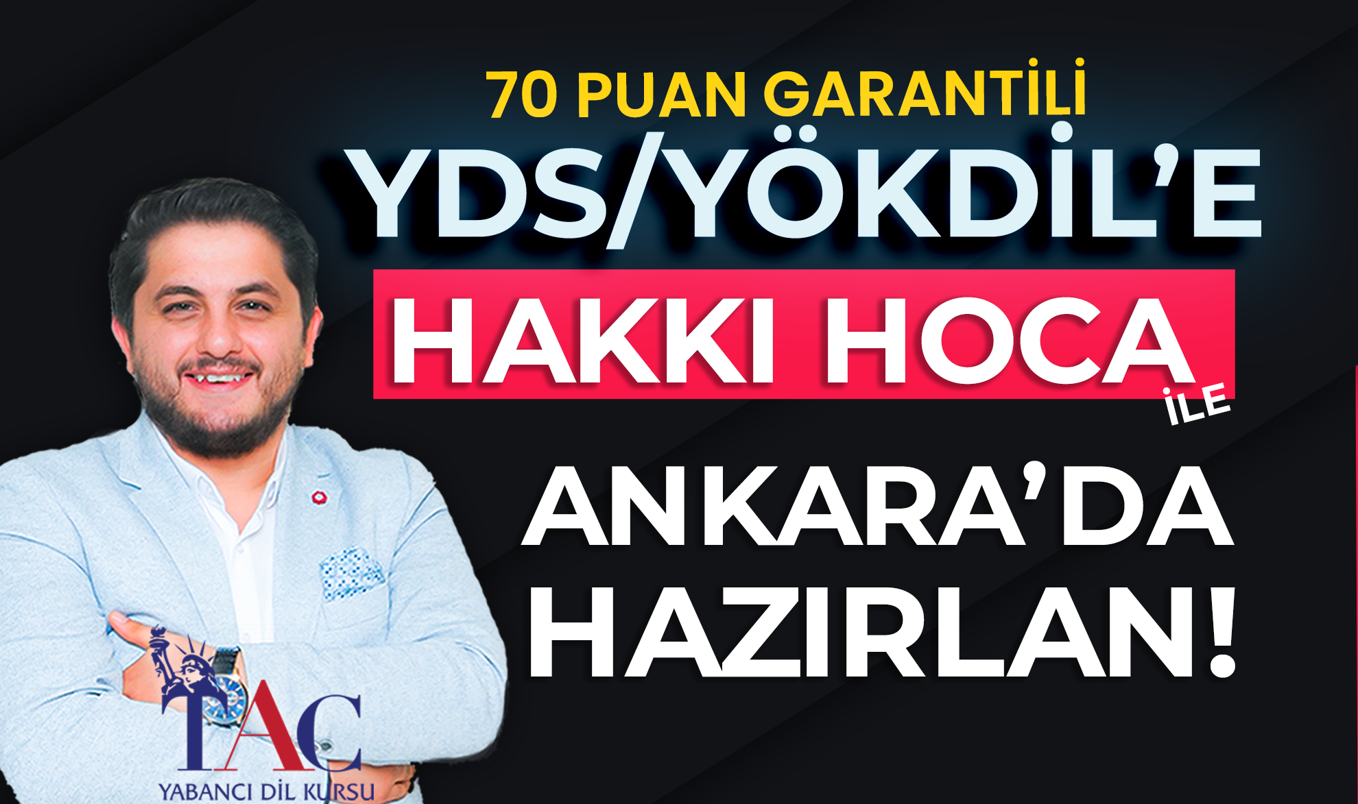 ANKARA 70 PUAN GARANTİLİ YDS-YÖKDİL KURSU resmi